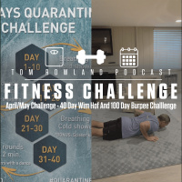April/May Challenge - 40 Day Wim Hof And 100 Day Burpee Challenge - #TRPFitnessChallenge #016