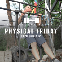 Physical Friday - 100 Pull-ups EVERY DAY