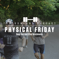 Beep Test And Other Benchmarks - PHYSICAL FRIDAY #63