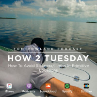 HOW 2 TUESDAY #2 - Primitive Travelers Survival Guide