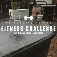 April Challenge Update - April 20, 2020 - #TRPFitnessChallenge #014