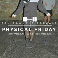 PHYSICAL FRIDAY #9 - Hotel Workouts - Jump Rope Workouts