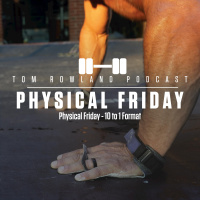 Physical Friday - 10 to 1 Format - Episode #637
