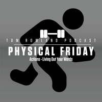 Physical Friday - Actions - How Your Words Influence Your Actions