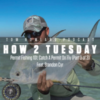 Permit Fishing 101: Catch A Permit On Fly (Part 3 of 3) Feat. Brandon Cyr - HOW 2 TUESDAY #77
