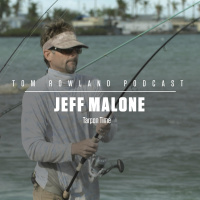 Jeff Malone - Tarpon Time - EPISODE #573