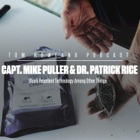 Capt Mike Puller and Dr Patrick Rice - Shark Repellent Technology Among Other Things - #0128