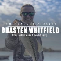 Chasten Whitfield - Staying True To Her Mission Of Taking Kids Fishing - #0119