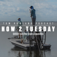 How 2 Tuesday - QUICKLY Learn Your Angler’s Capabilities