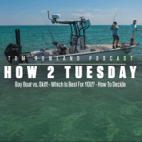 How 2 Tuesday - Bay Boat vs. Skiff - Which Is Best For YOU? - How To Decide - EPISODE #575