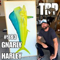 Harley Van Hyning | “Gnarly Harley” | Ep. #983