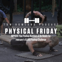Physical Friday - IMPROVE Your Pushup Numbers  Be Ready For February’s 10,000 Pushup Challenge