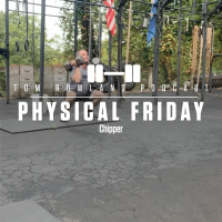 Chipper - PHYSICAL FRIDAY #51