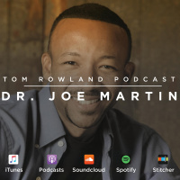 Dr. Joe Martin - Rags to Riches to Ruin to Redemption - #0005