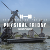 Physical Friday - Training to Pole a Skiff - Episode #664