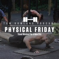 Physical Friday - Travel Workout For A New City - EPISODE #559