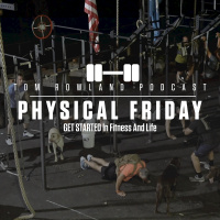 Physical Friday - GET STARTED In Fitness And Life - EPISODE #607