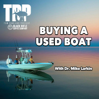 He Bought A Used Boat! Now What??? w/ Dr Mike Larkin - Episode #756