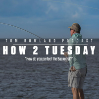 How 2 Tuesday - “How Do You Perfect the Backcast?”- Episode #653