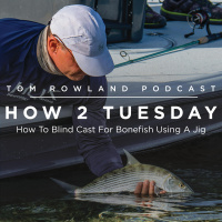How To Blind Cast For Bonefish Using A Jig - HOW 2 TUESDAY #61