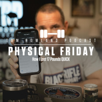 Physical Friday - How I Lost 17 Pounds QUICK - EPISODE #616