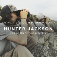 #0046 - Hunter Jackson - Making His Dreams A Reality