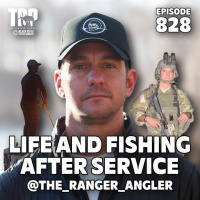 The Ranger Angler: Life and Fishing After Service | Episode #828