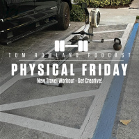 Physical Friday - New Travel Workout - Get Creative!