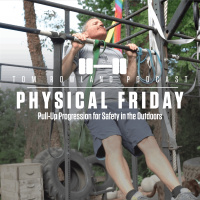 PHYSICAL FRIDAY - Pull-up Progression For Safety In The Outdoors