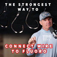 The Strongest Way To Connect Wire To Fluorocarbon⎟H2T Ep. #930