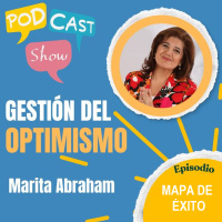 S19 Ep329: Gestión del Optimismo: mapa de éxito 
