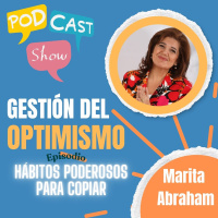 S19 Ep393: Gestión del Optimismi: el poder de los hábitos 