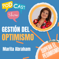 S19 Ep337: Superando el pesimismo aprendido: estrategias para cultivar una mentalidad optimista