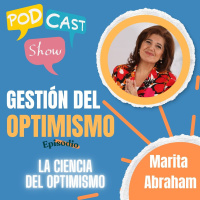 S19 Ep380: Gestión del optimismo: más allá del pensamiento positivo 