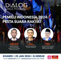 Dialog Tiga Penjuru: PEMILU Indonesia 2024 - Pesta Suara Rakyat