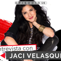 16: Entrevista con Jaci Velasquez 