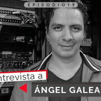 19: Entrevista a Ángel Galeano