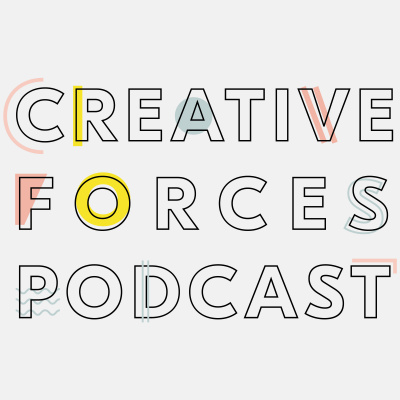 Creative Forces Podcast