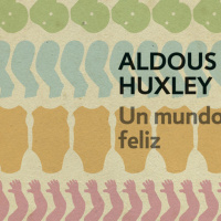 Un mundo feliz de Aldous Huxley