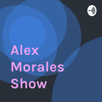 Alex Morales Show