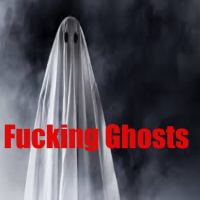 Fucking Ghosts