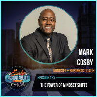 EAP 187: The Power of Mindset Shifts with Mark Cosby