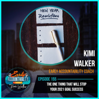 EAP 155: The ONE Thing That Will STOP Your 2021 Goal Success