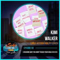 EAP 98: 3 Reasons Why You Didnt Reach Your Goals in 2019