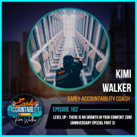 EAP 162: Level Up - There Is No Growth in Your Comfort Zone