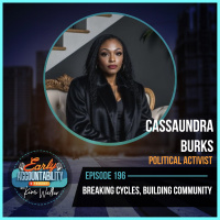 EAP 196: Breaking Cycles, Building Community - How Cassaundra Burks Turned Adversity into Assignment