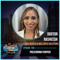 EAP 189: Prescribing Purpose - How Dr. Rasheeda Found Joy in Medicine Again