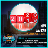 EAP 100: Be Intentional in 2020 - 5 Non-Cliche Resolutions to Implement NOW!