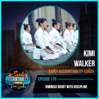 EAP 170: Diminish Doubt with Discipline