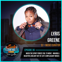 EAP 36: When the Spirit Forces You to Move-Making a Beautiful Melody Out of Lifes Unpleasant Noises